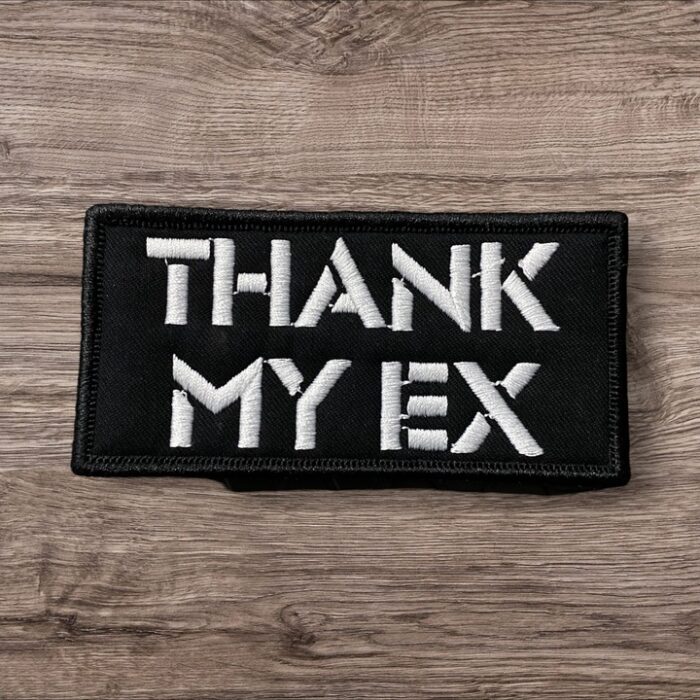 thank my ex written patch embroidery