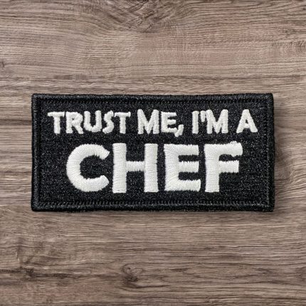 trust me i m a chef peci armasi patch