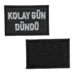 kolay gun dundu written patch 6x4 cm velcro