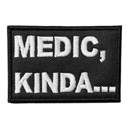 medic kinda funny morale embroidery patch
