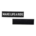 siyah zemin make life a ride yazili patch pec cirtli