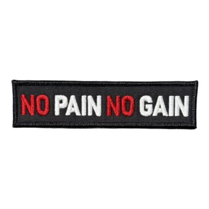 black ground no pain no gain written patch