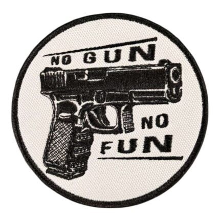 no gun no fun pistol embroidered patch
